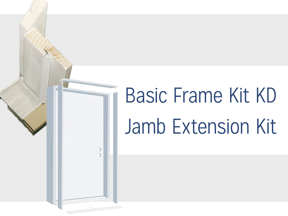 Basic KD Frame & Jamb Extension Kits
