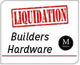 Builders Hardware | Liquidation