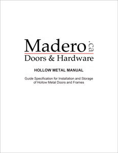 MADERO HOLLOW METAL